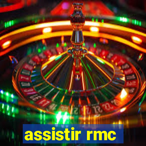 assistir rmc